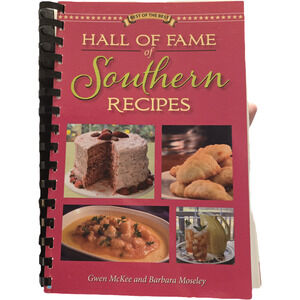 Hall of Fame of Southern Recipes Gwen McKee Barbara Moseley 2014 Fifth Ed